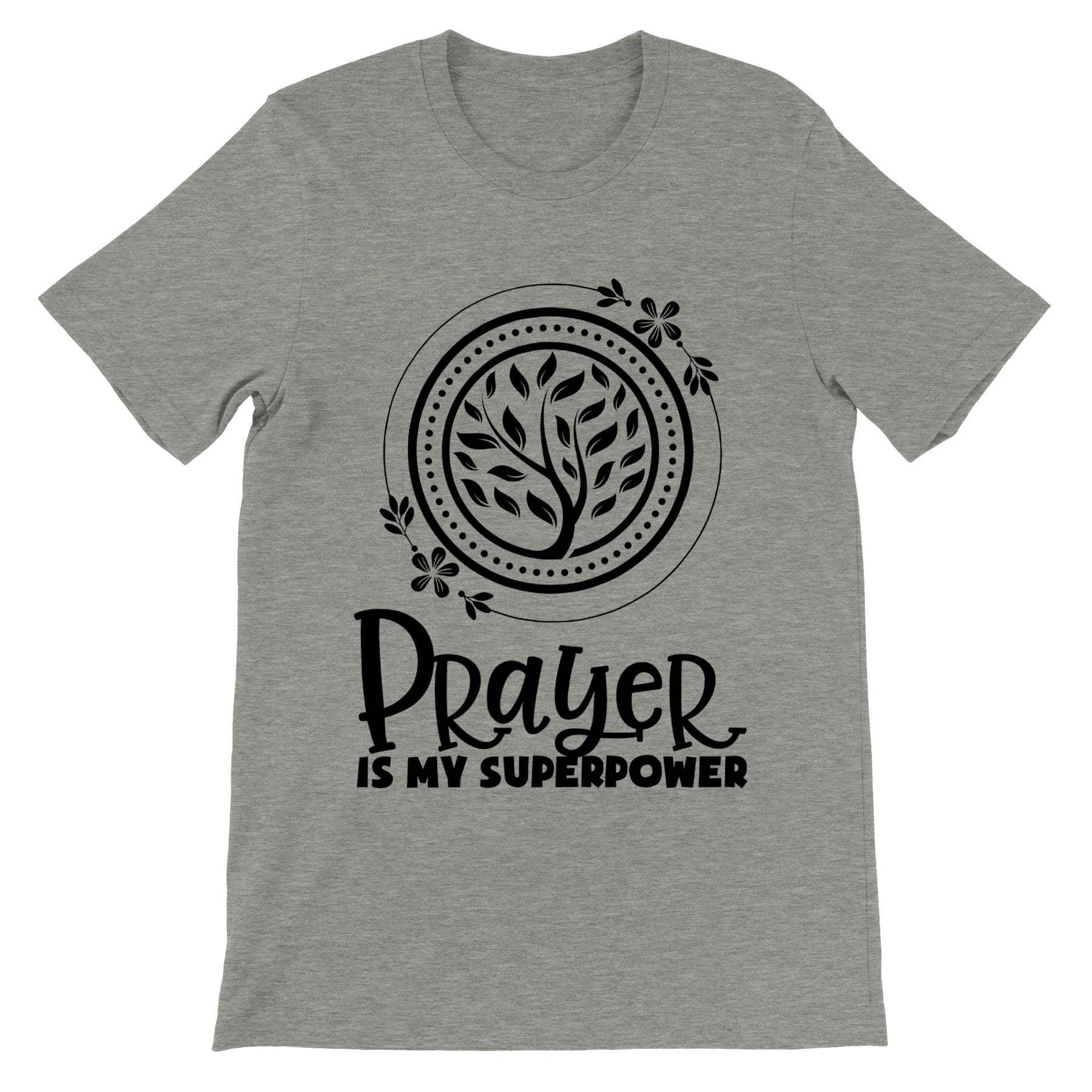 Prayer is my Super Power- Tree