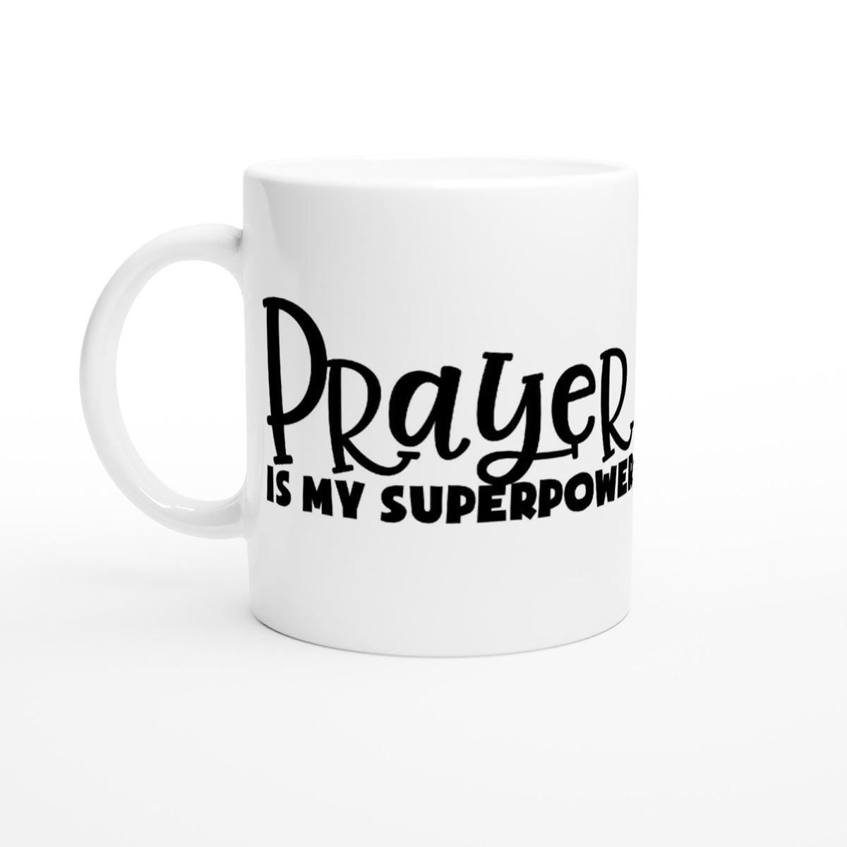 Prayer is my Superpower Super Mug