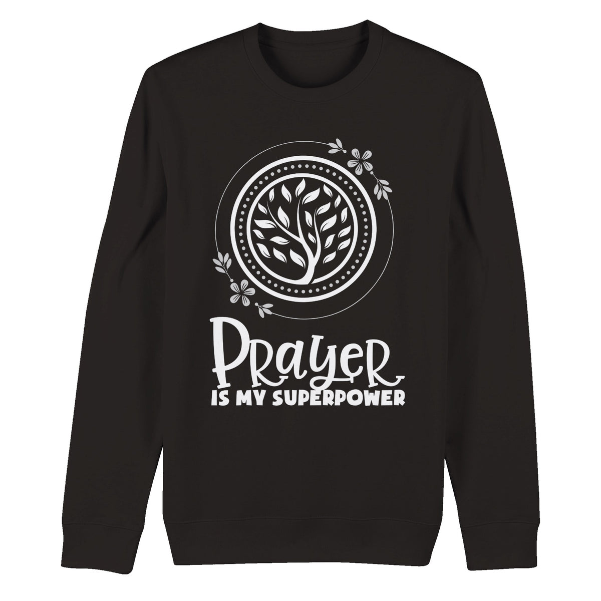 Prayer is my superpower- Tree of life